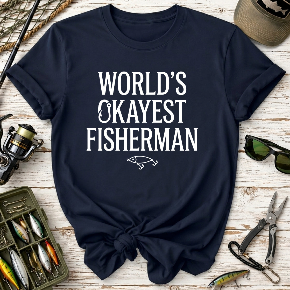 World's Okayest Fisherman T-Shirt