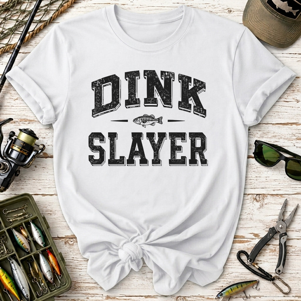 Dink Slayer T-Shirt