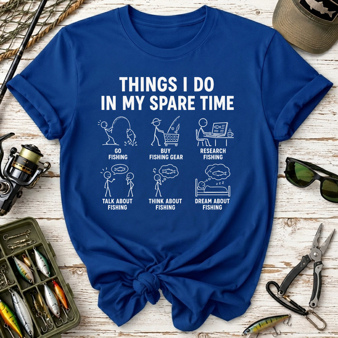 Things I Do in My Spare Time T-Shirt