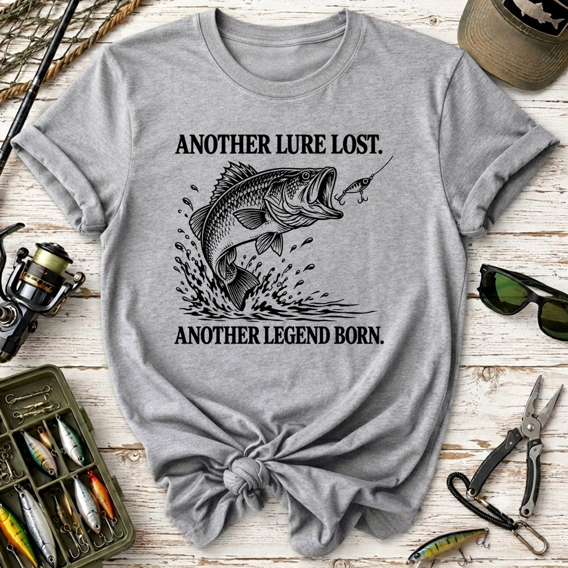 Another Lure Lost, Another Legend Born T-Shirt