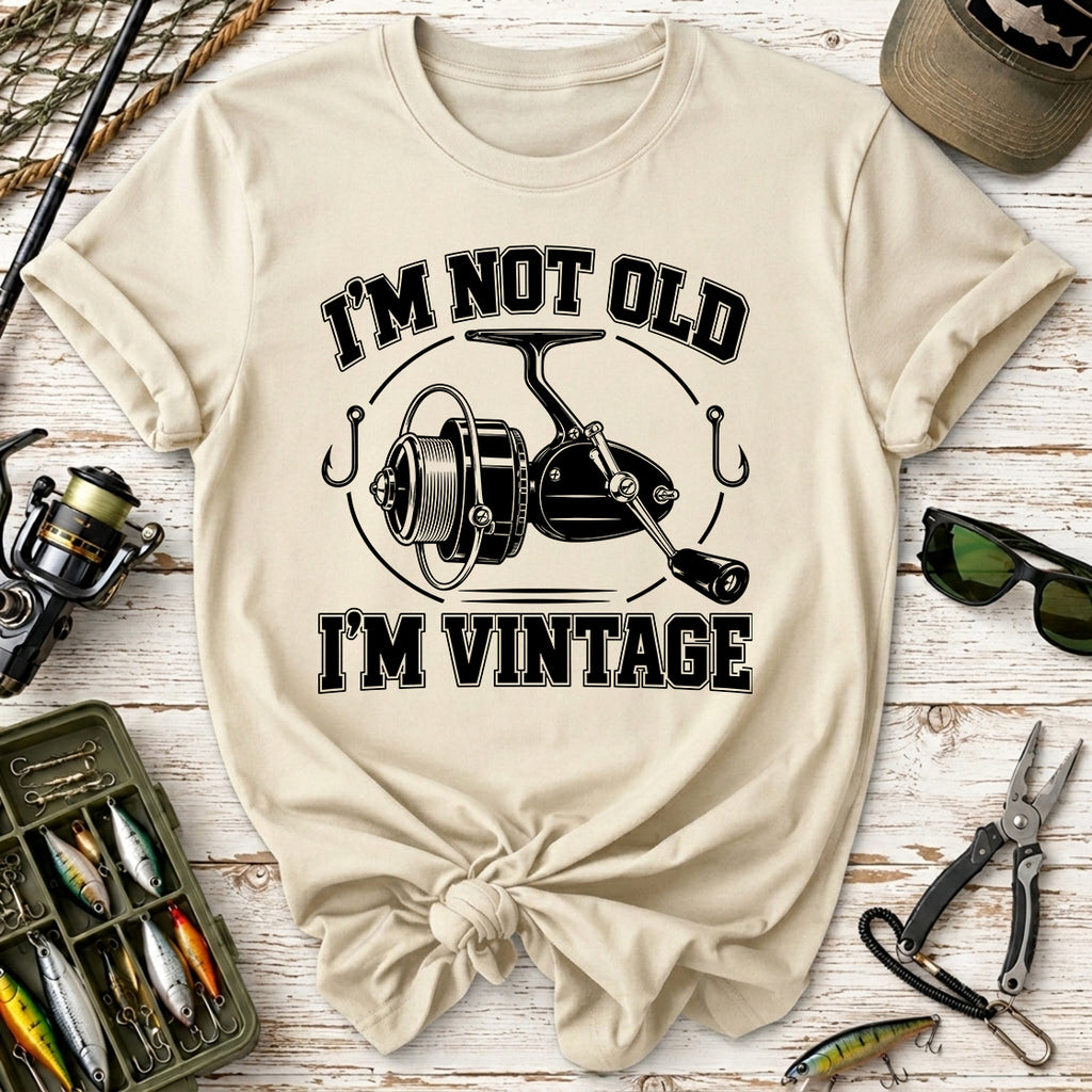 I'm Not Old I'm Vintage Fishing Reel T-Shirt