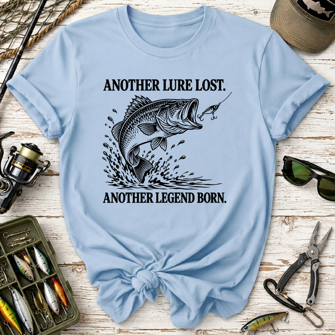 Another Lure Lost, Another Legend Born T-Shirt