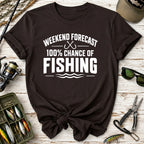 Weekend Forecast 100% Chance of Fishing T-Shirt