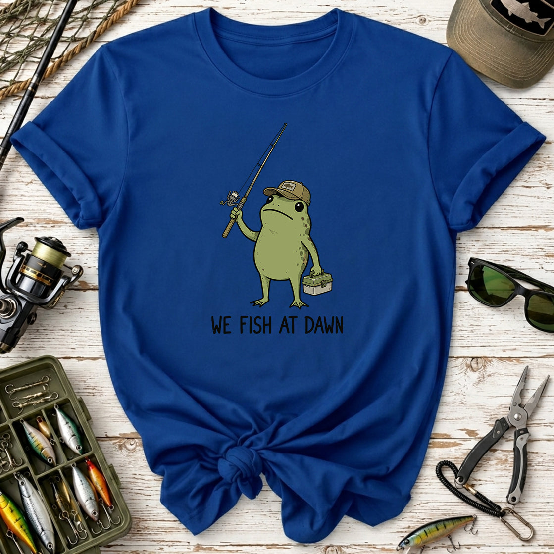 We Fish at Dawn Fishing Frog T-Shirt
