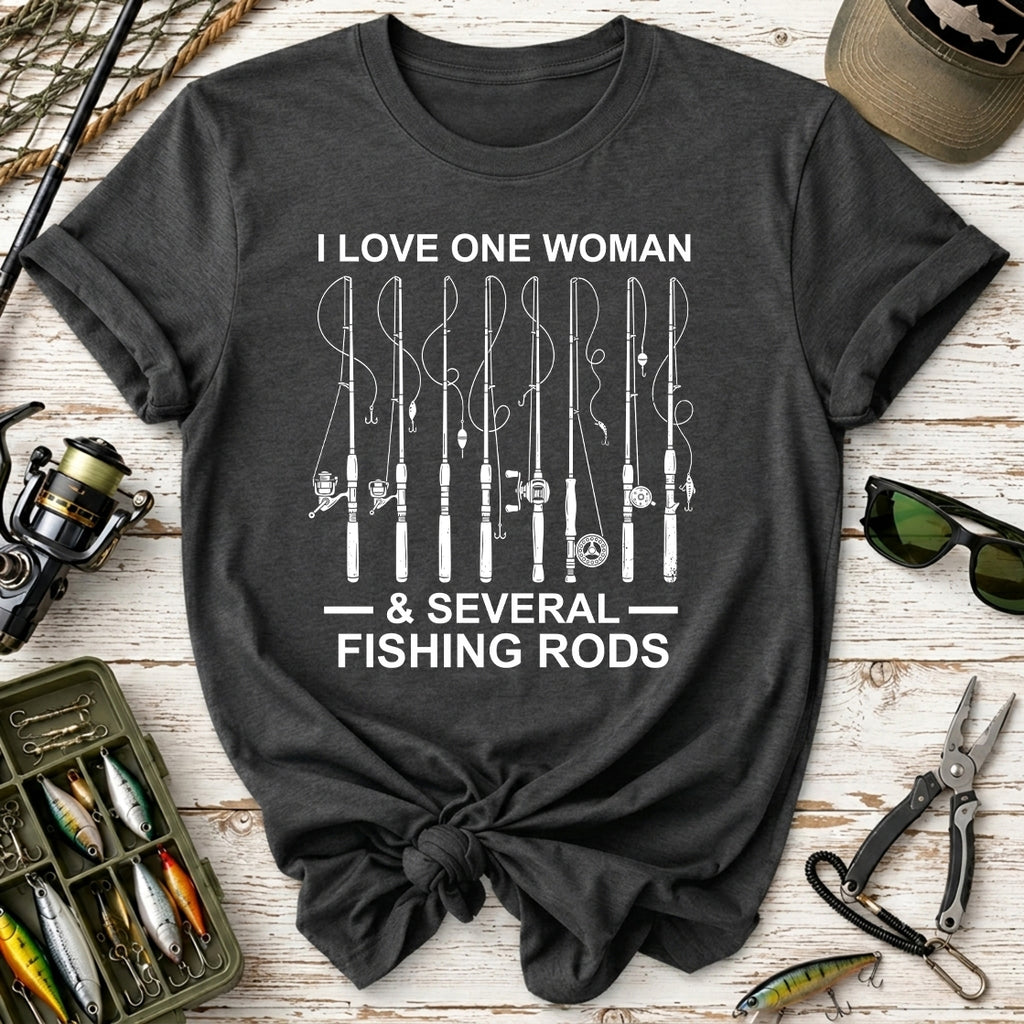 I Love One Woman & Several Fishing Rods T-Shirt