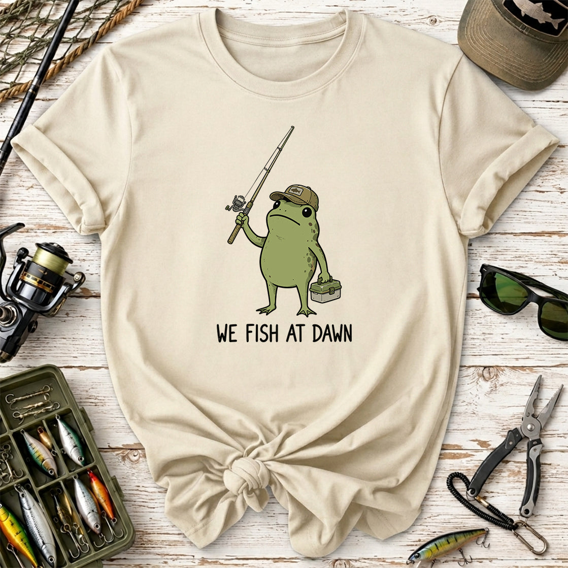 We Fish at Dawn Fishing Frog T-Shirt