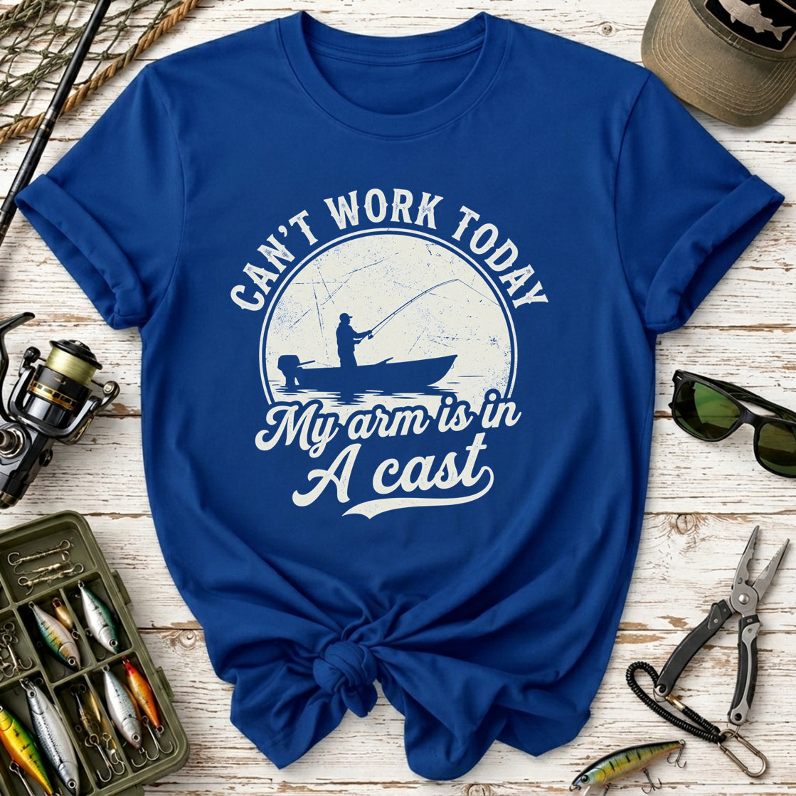 Can't Work Today Fishing T-Shirt