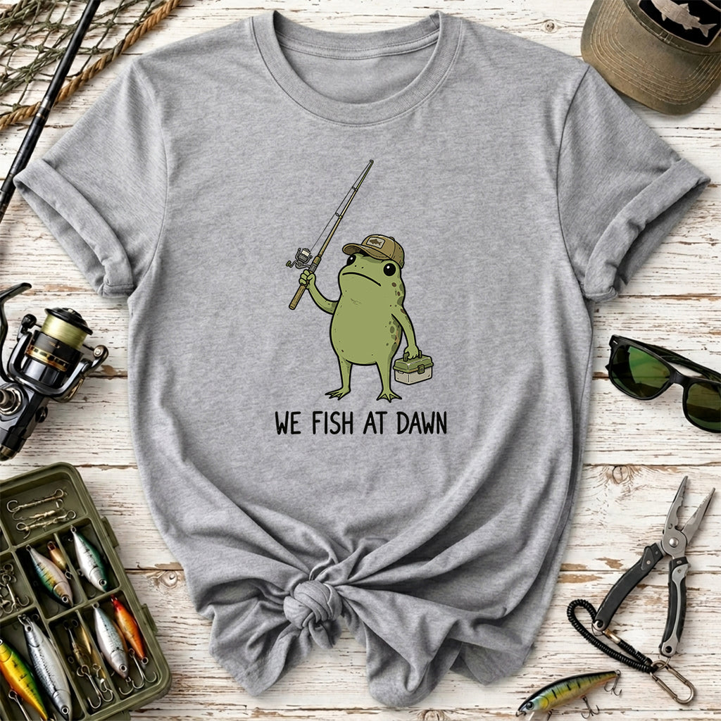 We Fish at Dawn Fishing Frog T-Shirt
