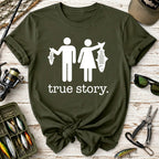True Story. Funny Fishing T-Shirt