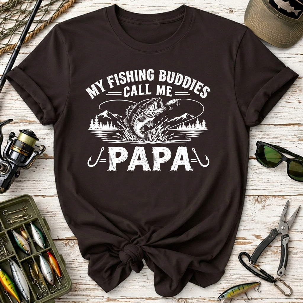 My Fishing Buddies Call Me Papa T-Shirt