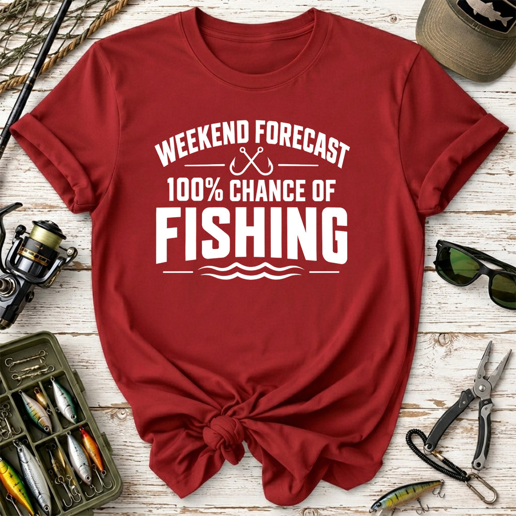 Weekend Forecast 100% Chance of Fishing T-Shirt