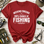 Weekend Forecast 100% Chance of Fishing T-Shirt