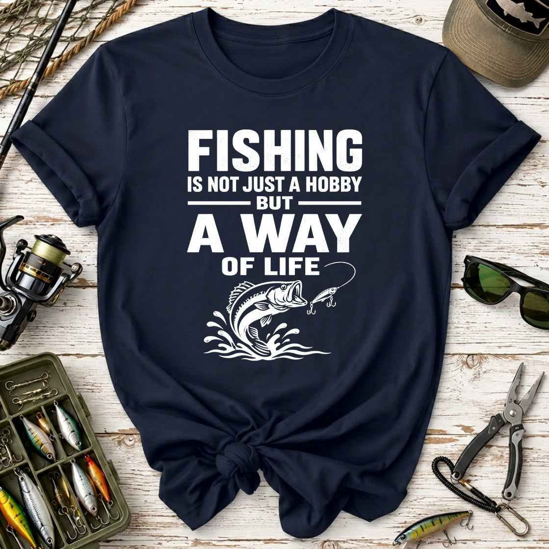Fishing Is Not Just a Hobby T-Shirt