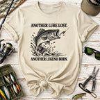 Another Lure Lost, Another Legend Born T-Shirt