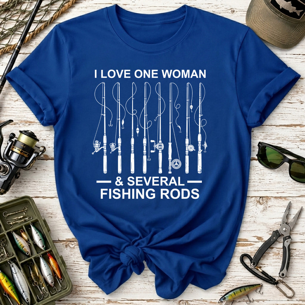 I Love One Woman & Several Fishing Rods T-Shirt