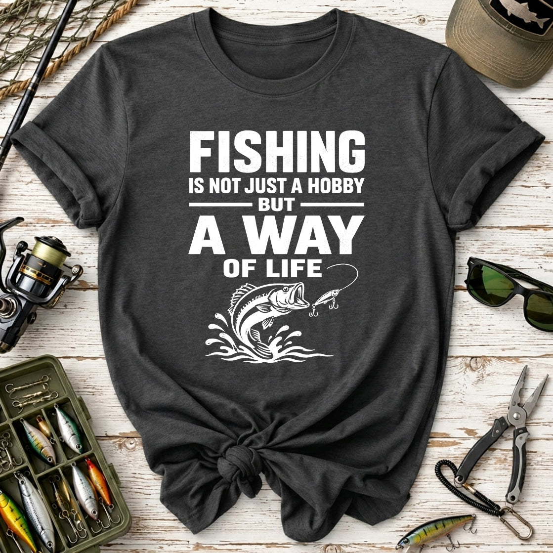 Fishing Is Not Just a Hobby T-Shirt
