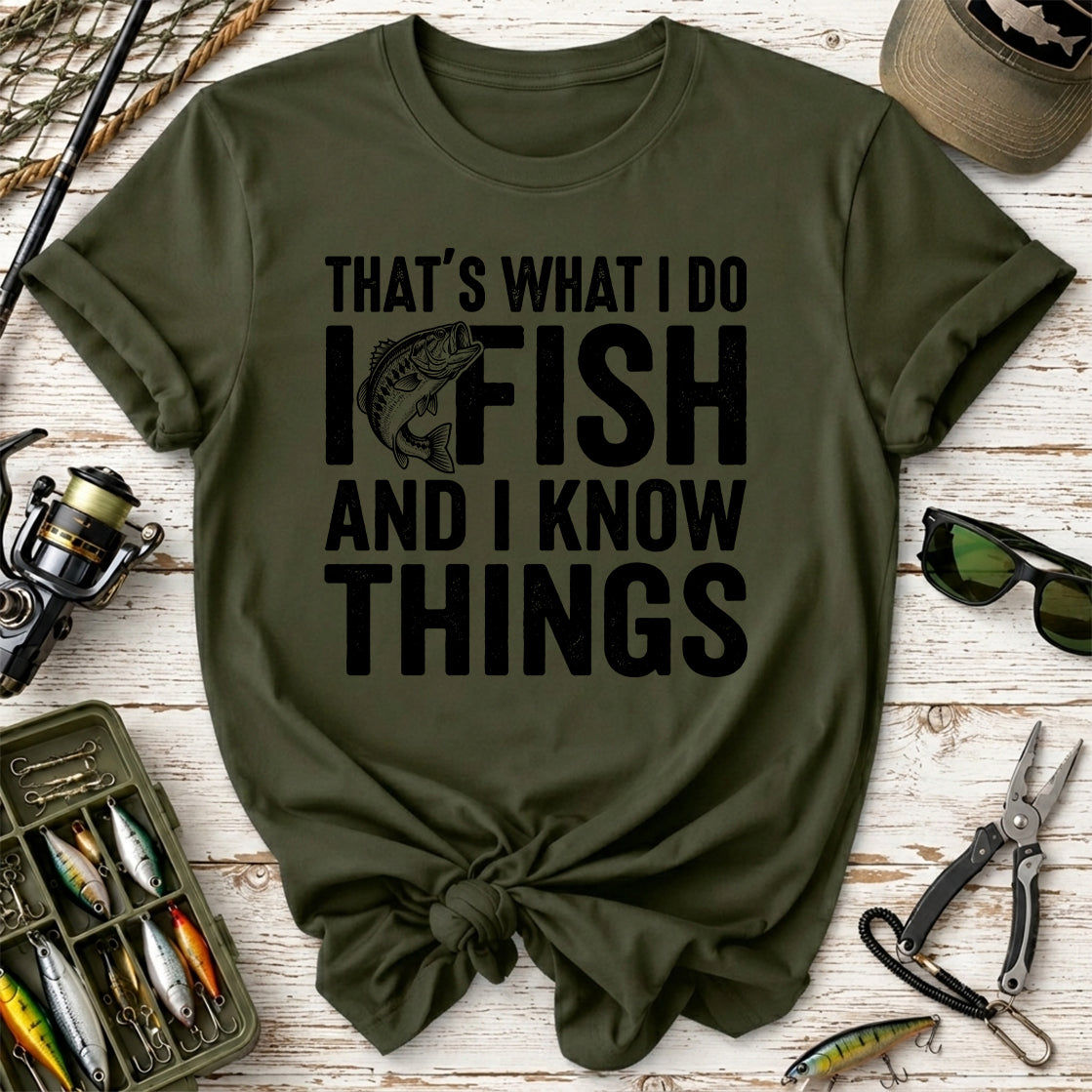 That's What I Do I Fish T-Shirt