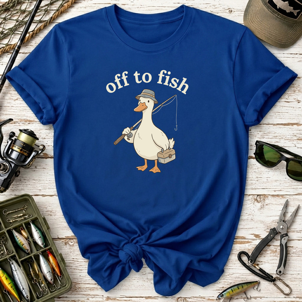 Fishing Goose Off to Fish T-Shirt