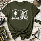 Your Wife / My Wife Fishing T-Shirt