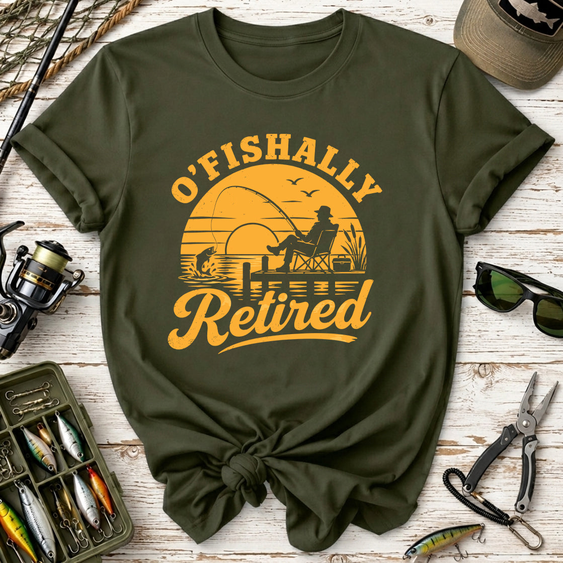 O'Fishally Retired Fishing T-Shirt