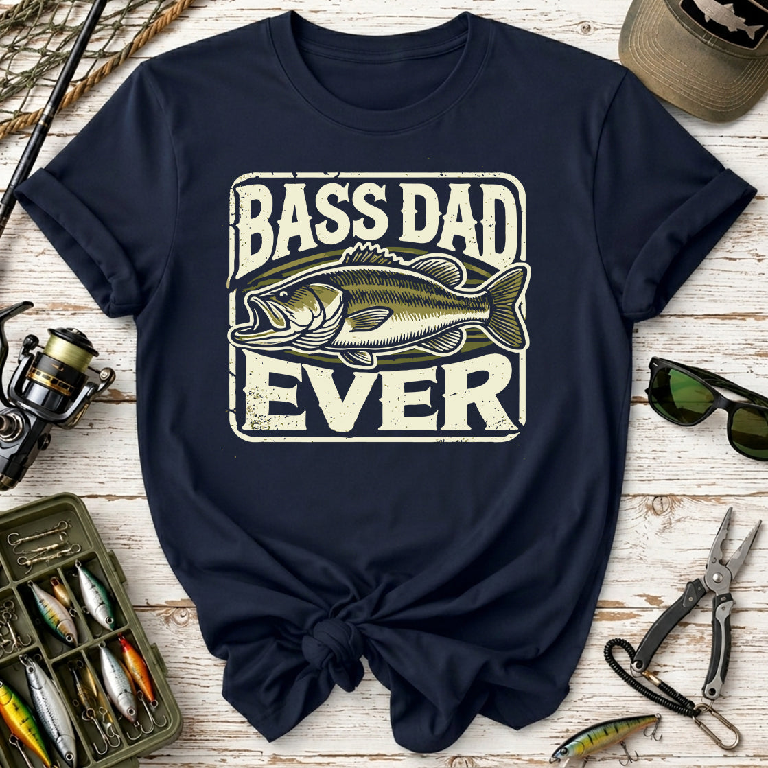 Bass Dad Ever T-Shirt