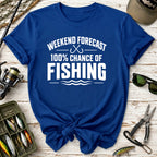 Weekend Forecast 100% Chance of Fishing T-Shirt