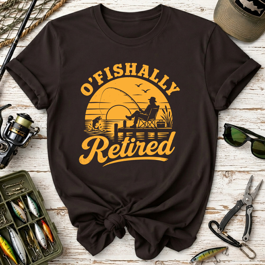 O'Fishally Retired Fishing T-Shirt