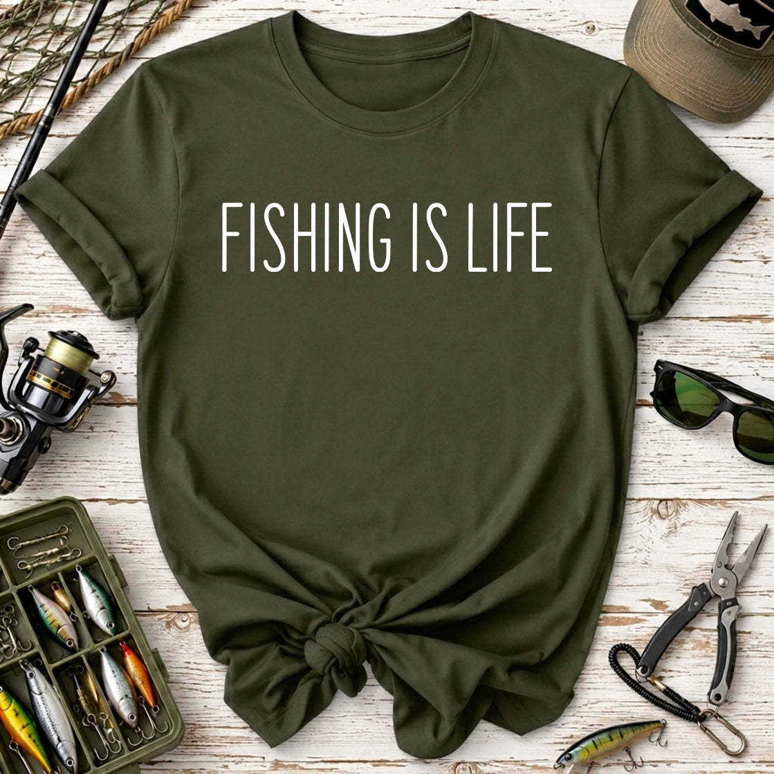 Fishing Is Life T‑Shirt