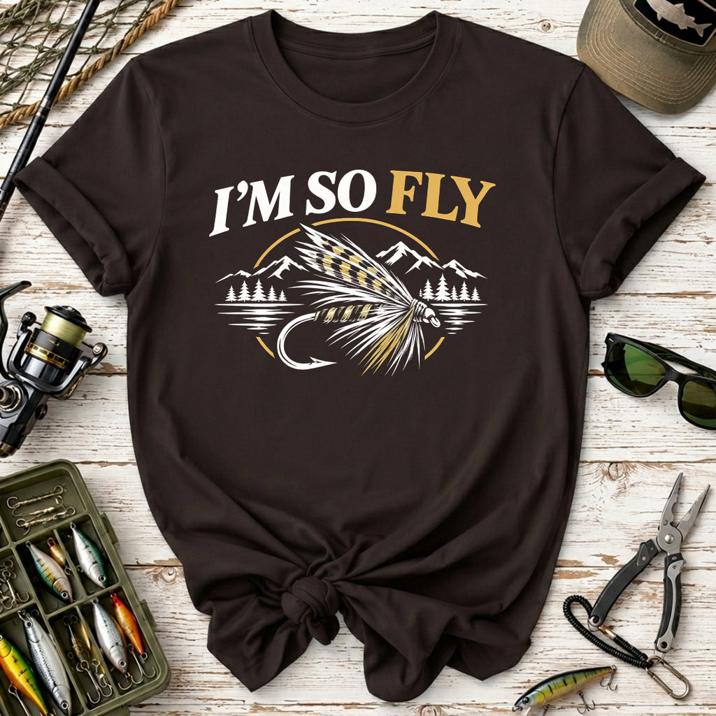 I’m So Fly Fly Fishing T-Shirt