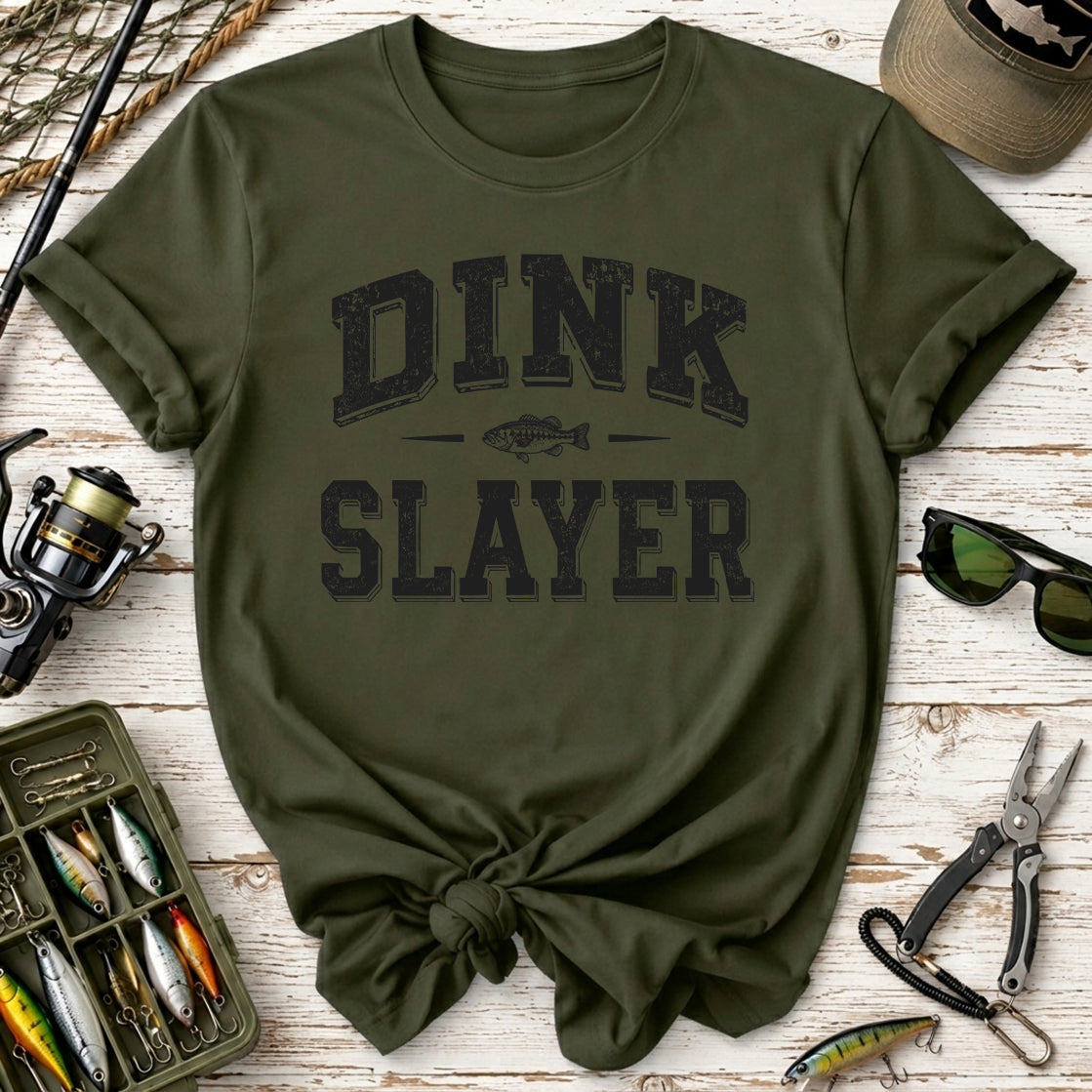 Dink Slayer T-Shirt