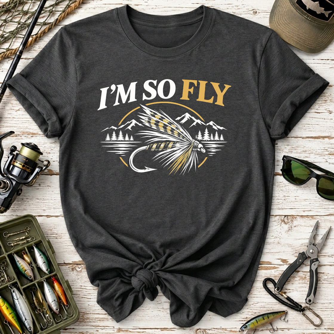 I’m So Fly Fly Fishing T-Shirt