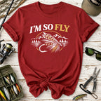 I’m So Fly Fly Fishing T-Shirt