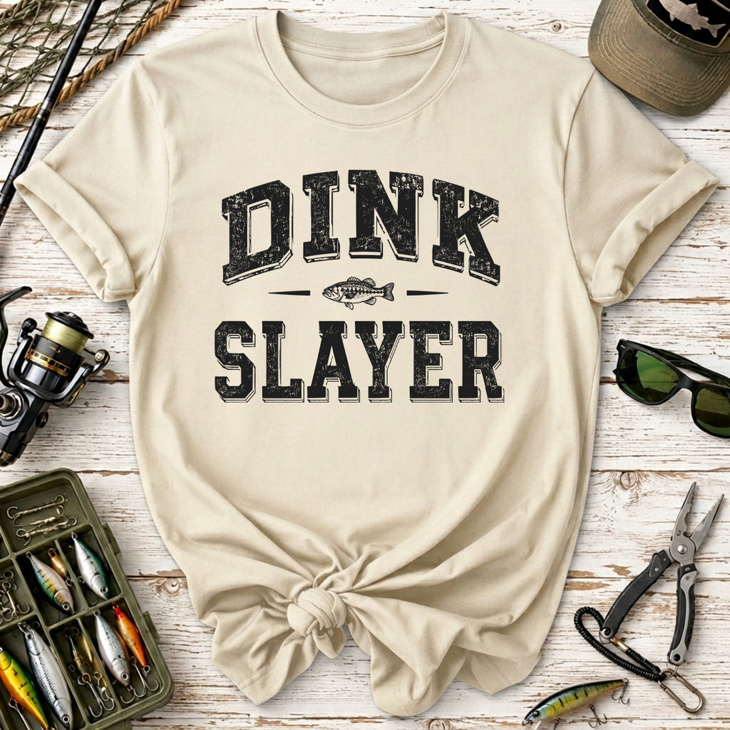 Dink Slayer T-Shirt