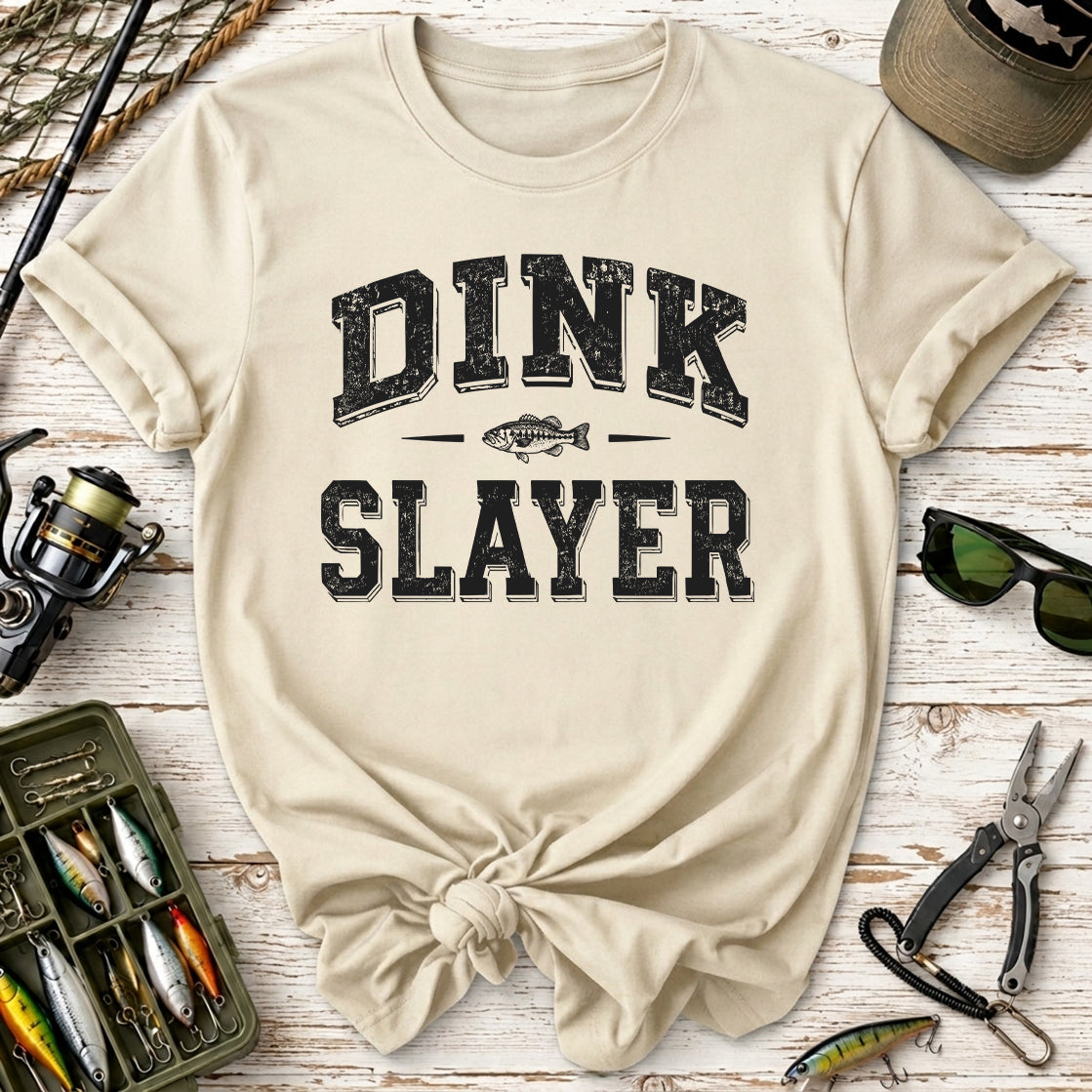 Dink Slayer T-Shirt