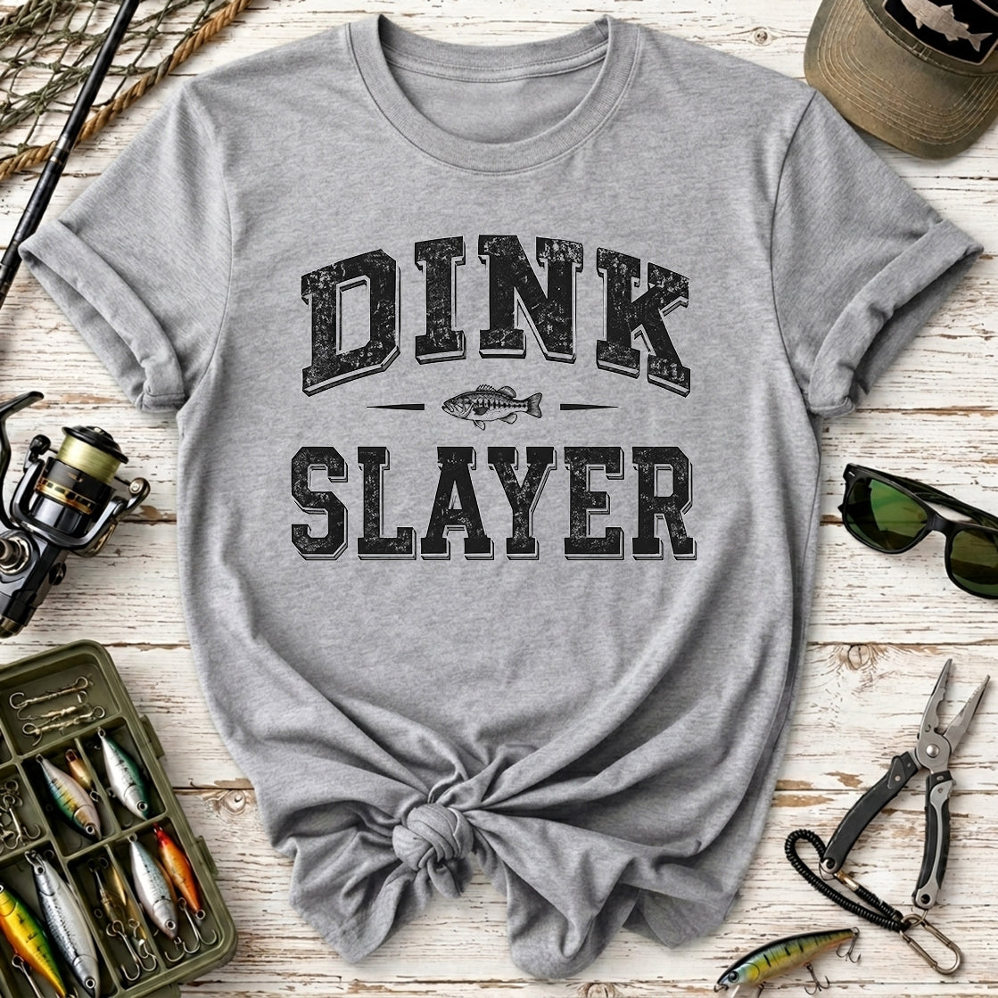 Dink Slayer T-Shirt